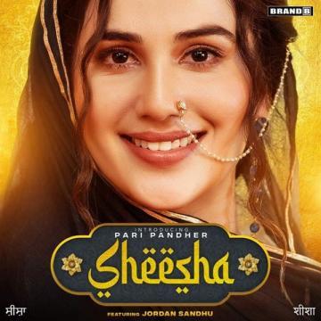 download Sheesha-(Pari-Pandher) Jordan Sandhu mp3